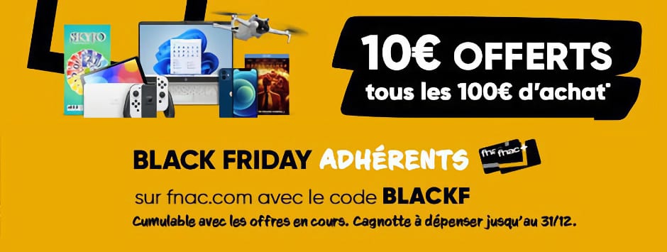 10 € offerts tous les 100€ d’achat avec le code promo « BLACKF »