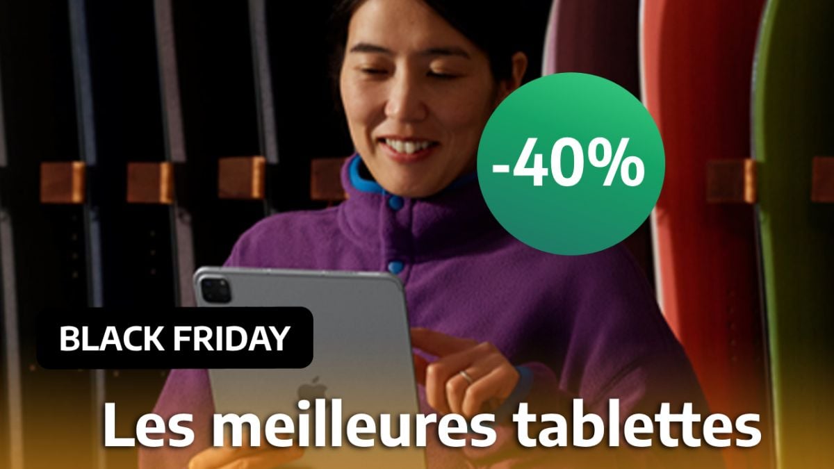 iPad pas cher : le Black Friday fait baisser le prix de toutes les tablettes ! Galaxy Tab, Xiaomi Tab, Redmi Tab, toutes sont en promo !
